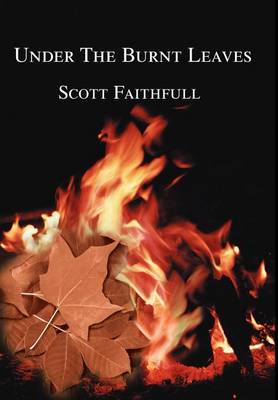 Under the Burnt Leaves (Hardback)