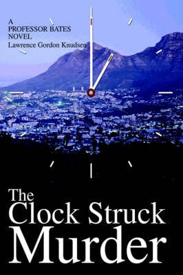 The Clock Struck Murder: A Professor Bates Novel (Hardback)
