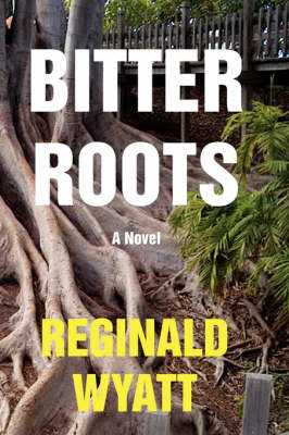 Bitter Roots (Hardback)