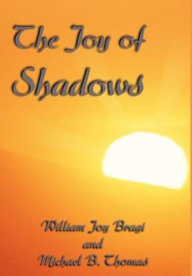 The Joy of Shadows (Hardback)