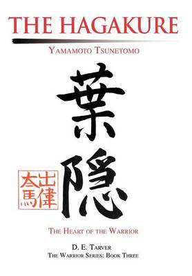 The Hagakure: Yamamoto Tsunetomo (Hardback)