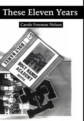 These Eleven Years (Hardback)
