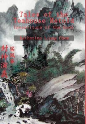 Tales of the Teahouse Retold: Investiture of the Gods (Hardback)