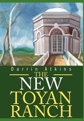 The New Toyan Ranch (Hardback)