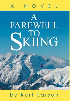A Farewell to Skiing (Hardback)
