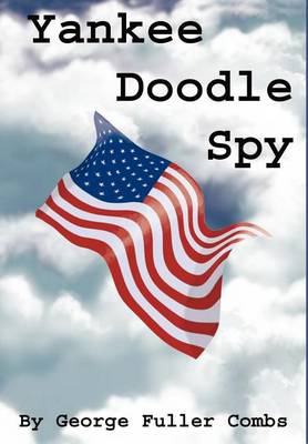 Yankee Doodle Spy (Hardback)