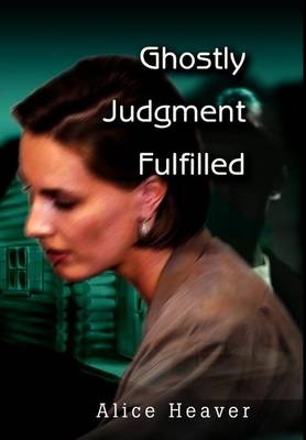Ghostly Judgment Fulfilled (Hardback)