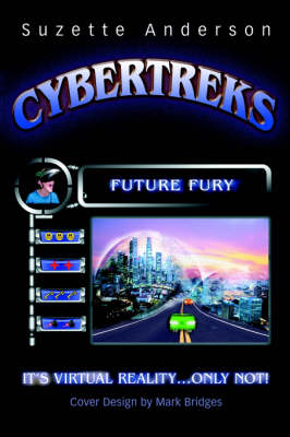 Cybertreks: Future Fury (Hardback)