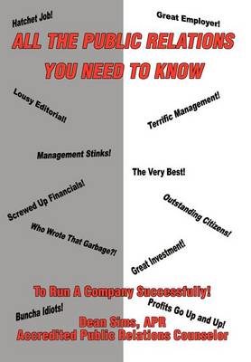 All the Public Relations You Need to Know to Run a Company Successfully! (Hardback)