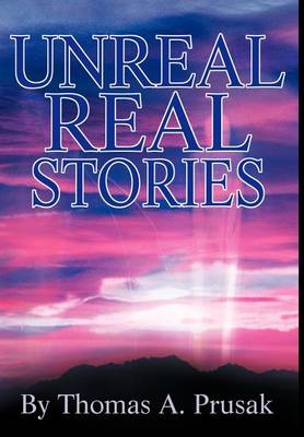 Unreal Real Stories (Hardback)