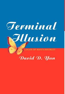 Terminal Illusion: Logos of Man S Doublet (Hardback)