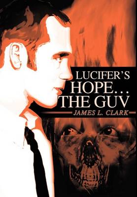 Lucifer's Hope the Guv (Hardback)