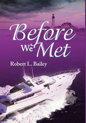 Before We Met (Hardback)