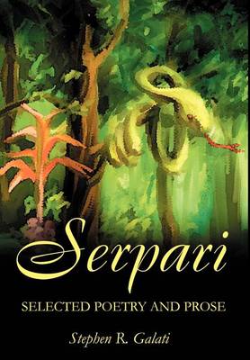 Serpari: Selected Poetry and Prose (Hardback)
