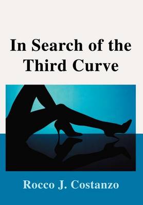 In Search of the Third Curve (Hardback)