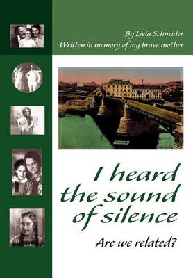 I Heard the Sound of Silence: Are We Related? (Hardback)