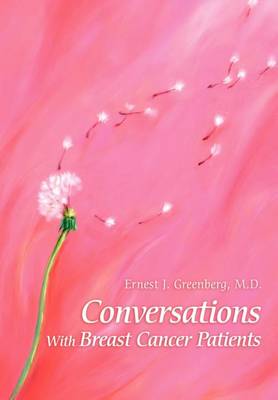 Conversations with Breast Cancer Patients: Revised Edition 2015 (Hardback)