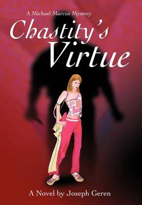 Chastity's Virtue: A Michael Marcus Mystery (Hardback)