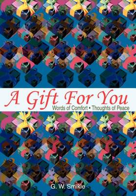 A Gift for You: Words of Comfort (Hardback)
