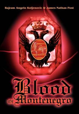 Blood of Montenegro (Hardback)