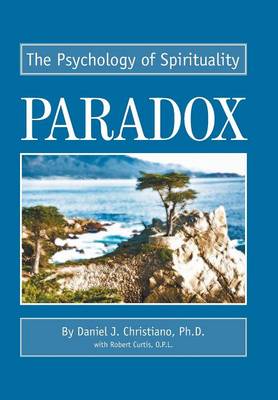 Paradox: The Psychology of Spirituality (Hardback)