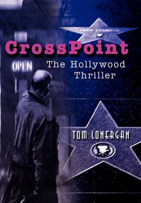 Crosspoint: The Hollywood Thriller (Hardback)