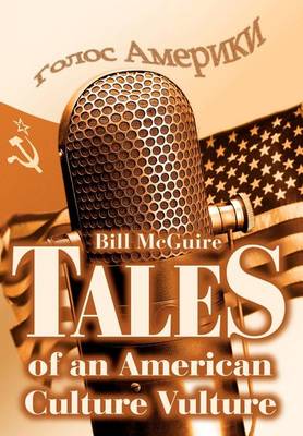 Tales of an American Culture Vulture (Hardback)