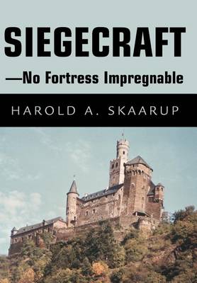 Siegecraft - No Fortress Impregnable (Hardback)