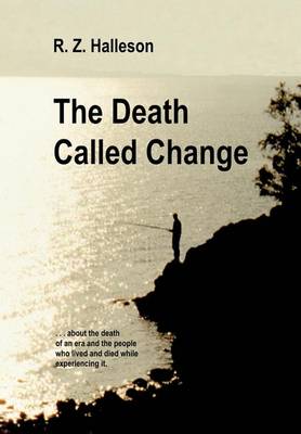 The Death Called Change (Hardback)