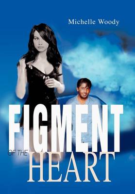 Figment of the Heart (Hardback)