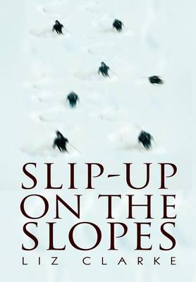 Slip-Up on the Slopes (Hardback)
