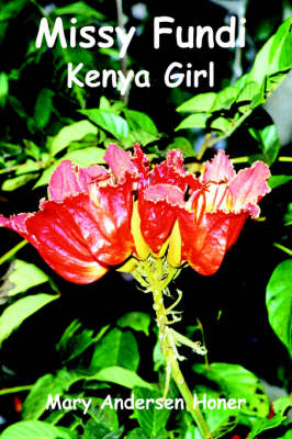 Missy Fundi: Kenya Girl (Hardback)
