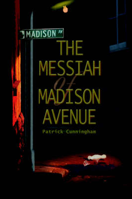 The Messiah of Madison Avenue (Hardback)