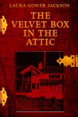 The Velvet Box in the Attic (Hardback)