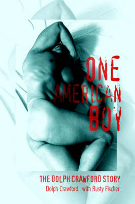 One American Boy: The Dolph Crawford Story (Hardback)
