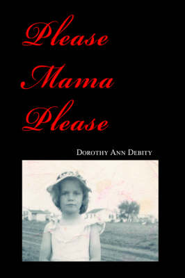 Please Mama Please (Hardback)