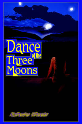 Dance of the Three Moons (Hardback)