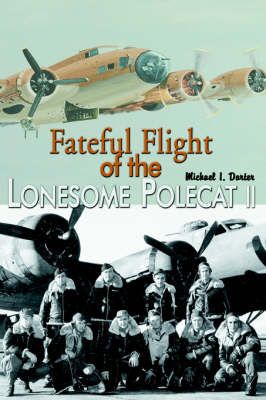 Fateful Flight of the Lonesome Polecat II (Hardback)
