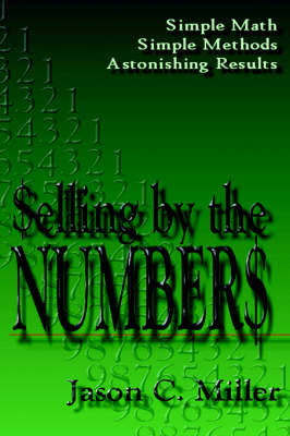 Selling by the Numbers (Hardback)