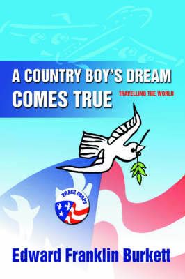 A Country Boy's Dream Comes True: Travelling the World (Hardback)