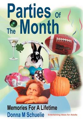 Parties of the Month: Memories for a Lifetime (Hardback)
