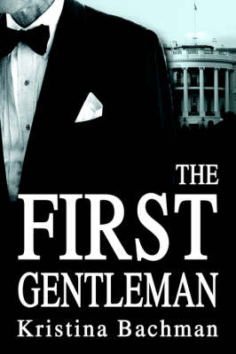 The First Gentleman (Hardback)