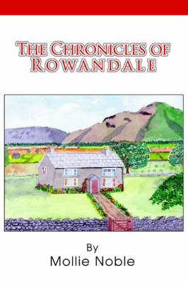 The Chronicles of Rowandale (Hardback)