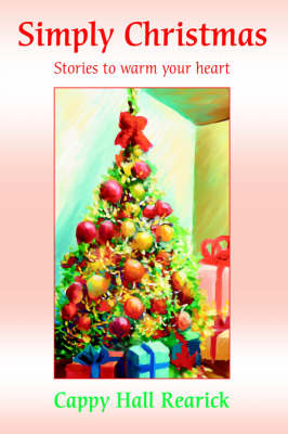 Simply Christmas: Stories to Warm Your Heart. (Hardback)