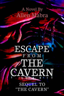Escape from the Cavern (Hardback)