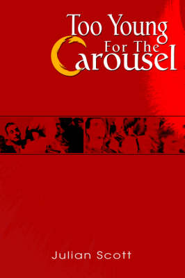 Too Young for the Carousel (Hardback)