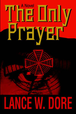 The Only Prayer (Hardback)