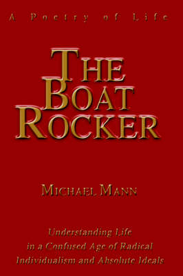 The Boat Rocker: A Poetry of Life (Hardback)