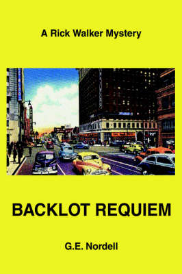 Backlot Requiem: A Rick Walker Mystery (Hardback)