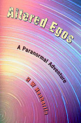 Altered Egos: A Paranormal Adventure (Hardback)